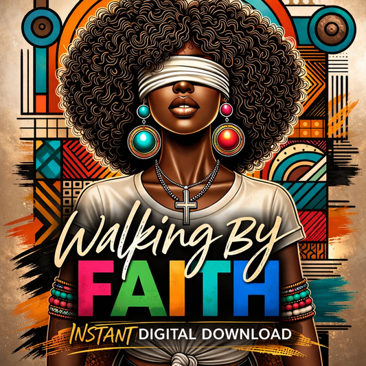 Empowering | Walking By Faith |Afrocentric Abstract Art | Inspirational Wall Decor | Exclusive PNG Digital Print | Instant Download