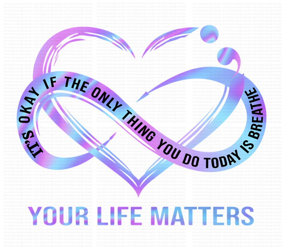 Empowering | Your Life Matters | Inspirational Wall Decor | Exclusive Digital Print |  Mental Health Awareness | PNG Instant Download